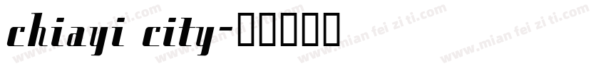chiayi city字体转换